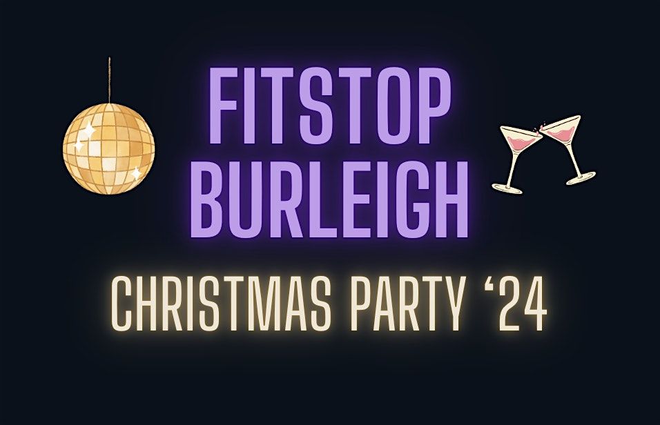 FITSTOP BURLEIGH CHRISTMAS PARTY '24