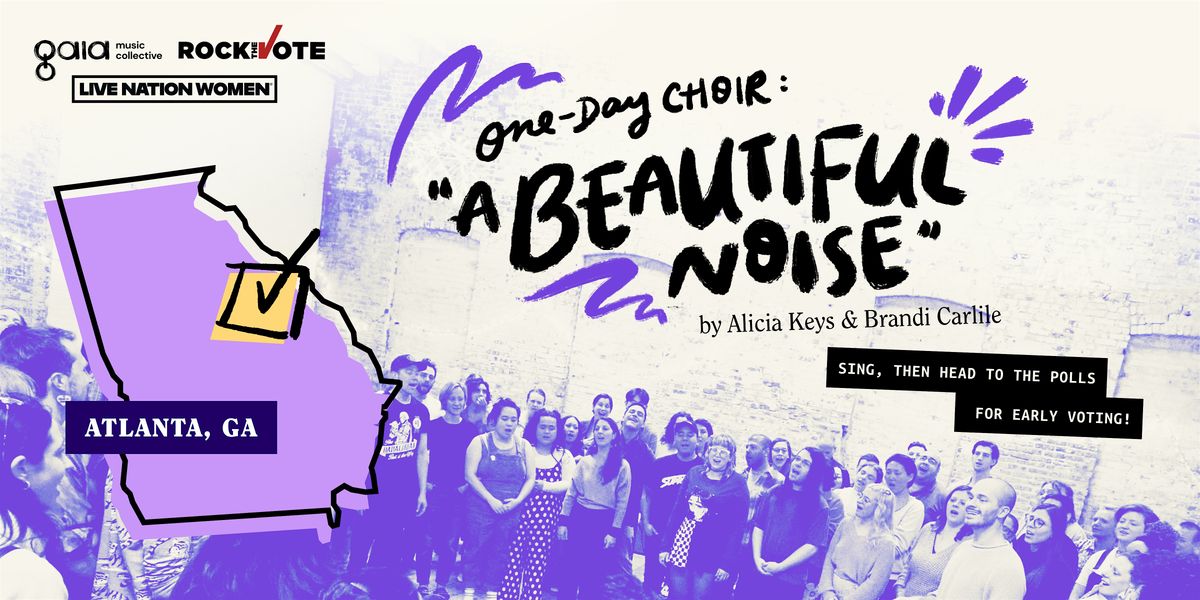 ATLANTA | One-Day Choir - "A Beautiful Noise"