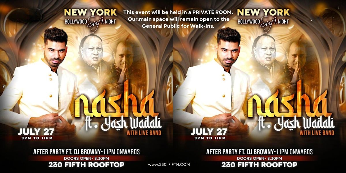 NYC'S #1 DESI PARTY, SUFI EDITON, FT. YASH WADALI 