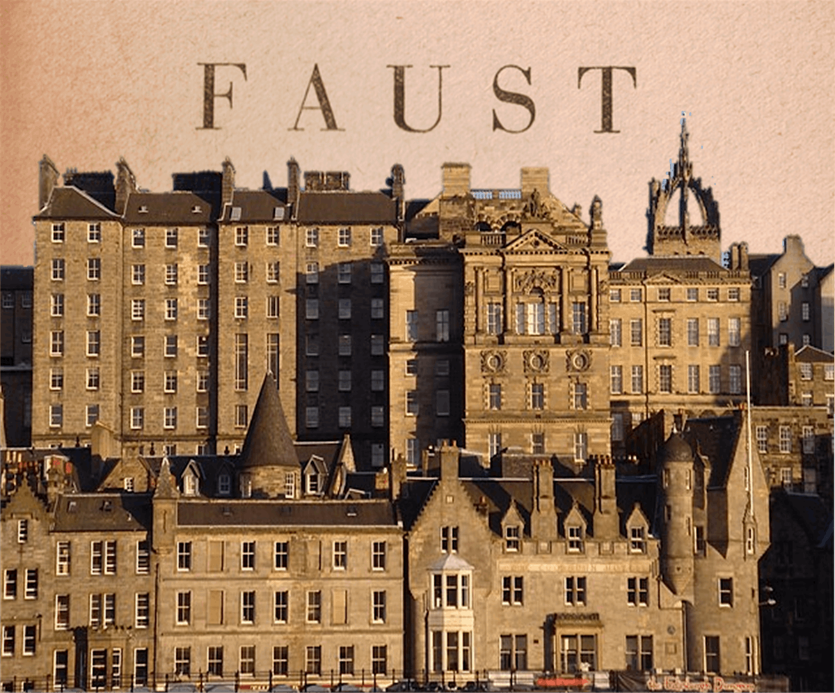 Faust and Furious: A History of Edinburgh\u2019s Old Town