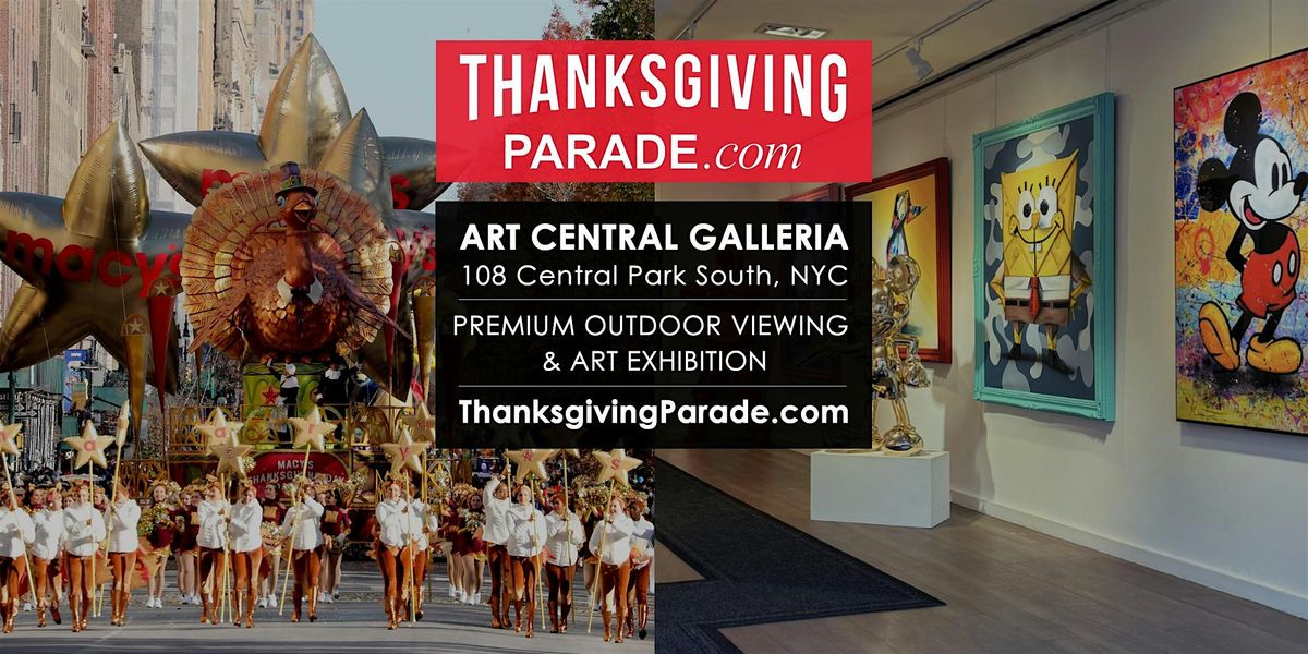 Macy\u2019s Thanksgiving Day Parade Viewing Brunch 2024 at ART CENTRAL GALLERIA