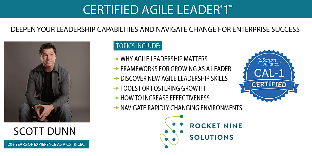 Scott Dunn|Online|Certified Agile Leader\u00ae|CAL-1\u2122 |July 22nd - 23rd
