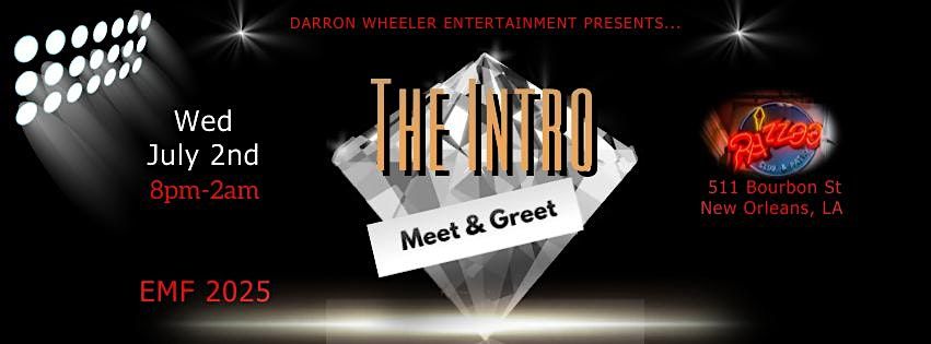 Wednesday, July 2 "The Intro" Re - Meet and Greet 4th of July Weekend 2025