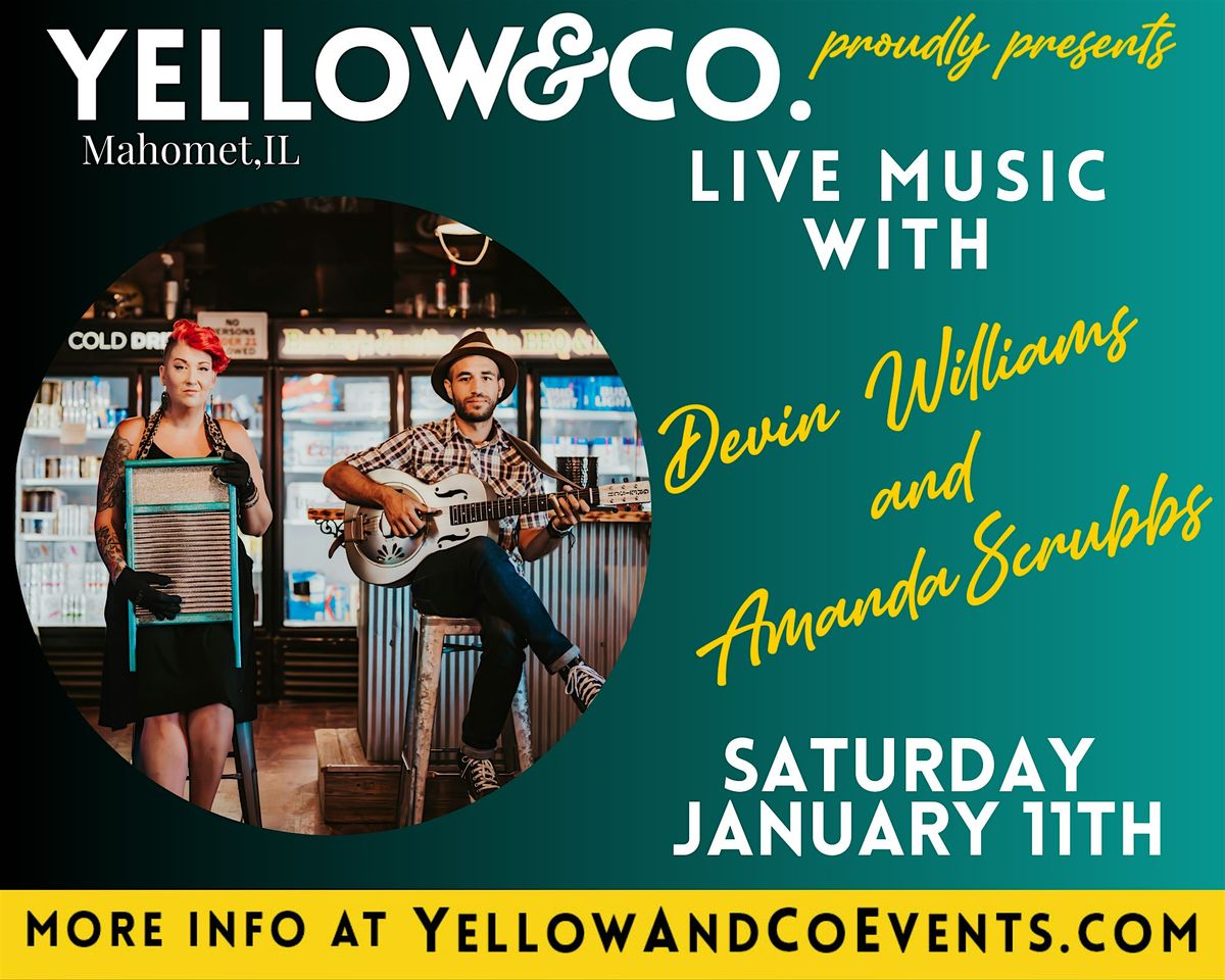 Yellow & Co. presents Live Music with Devin Williams and Amanda Scrubbs