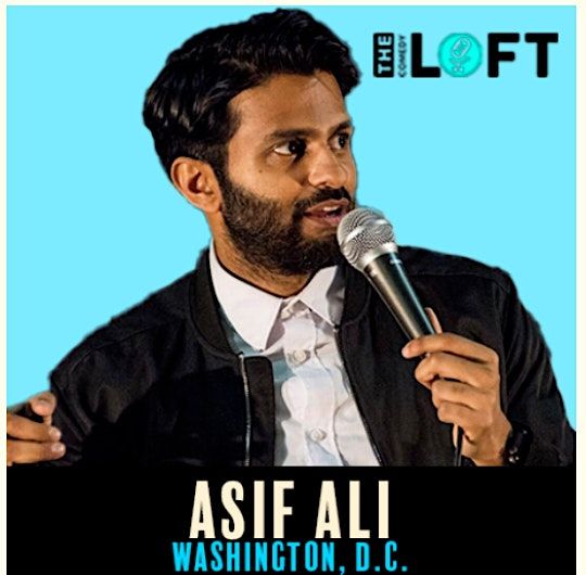 DC Comedy Loft presents Asif Ali