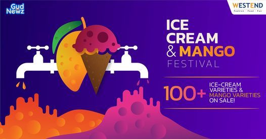 Ice Cream Mango Festival Westend Mall Pune 30 April To 2 May