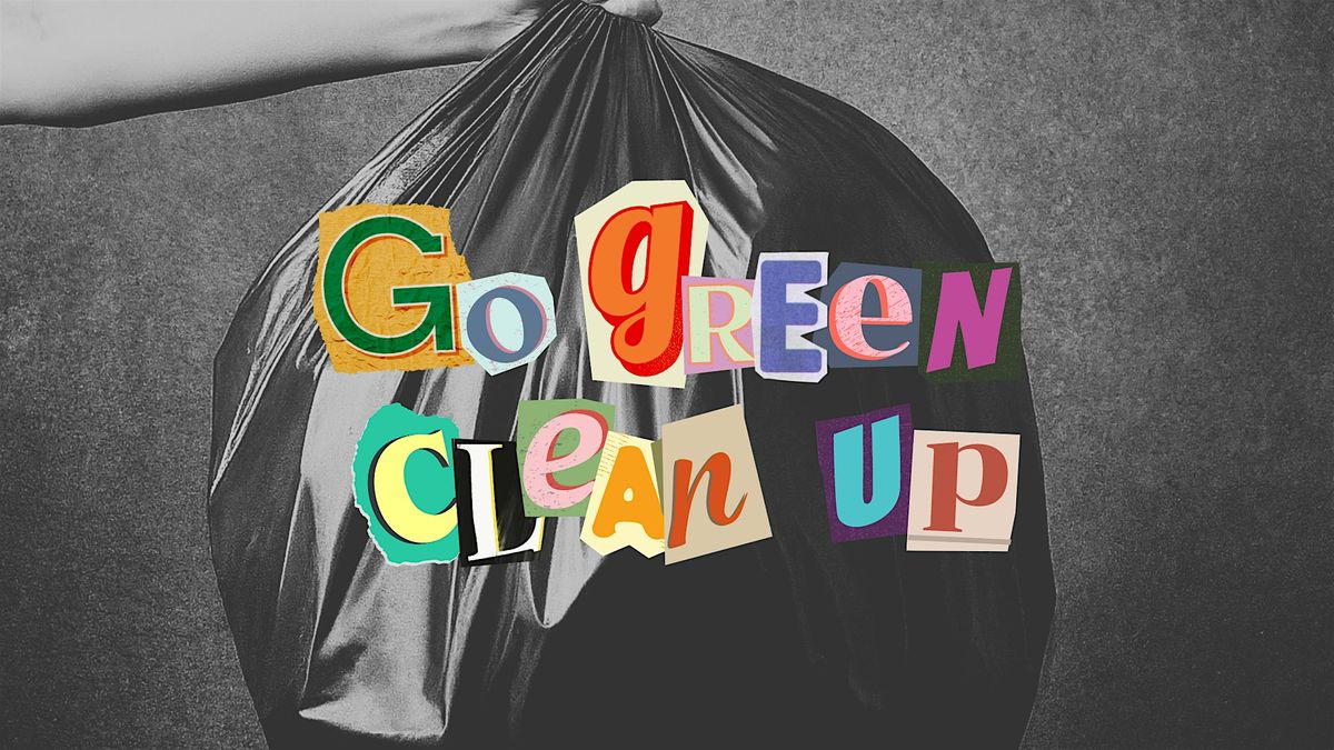 2nd Annual Go Green Clean-Up