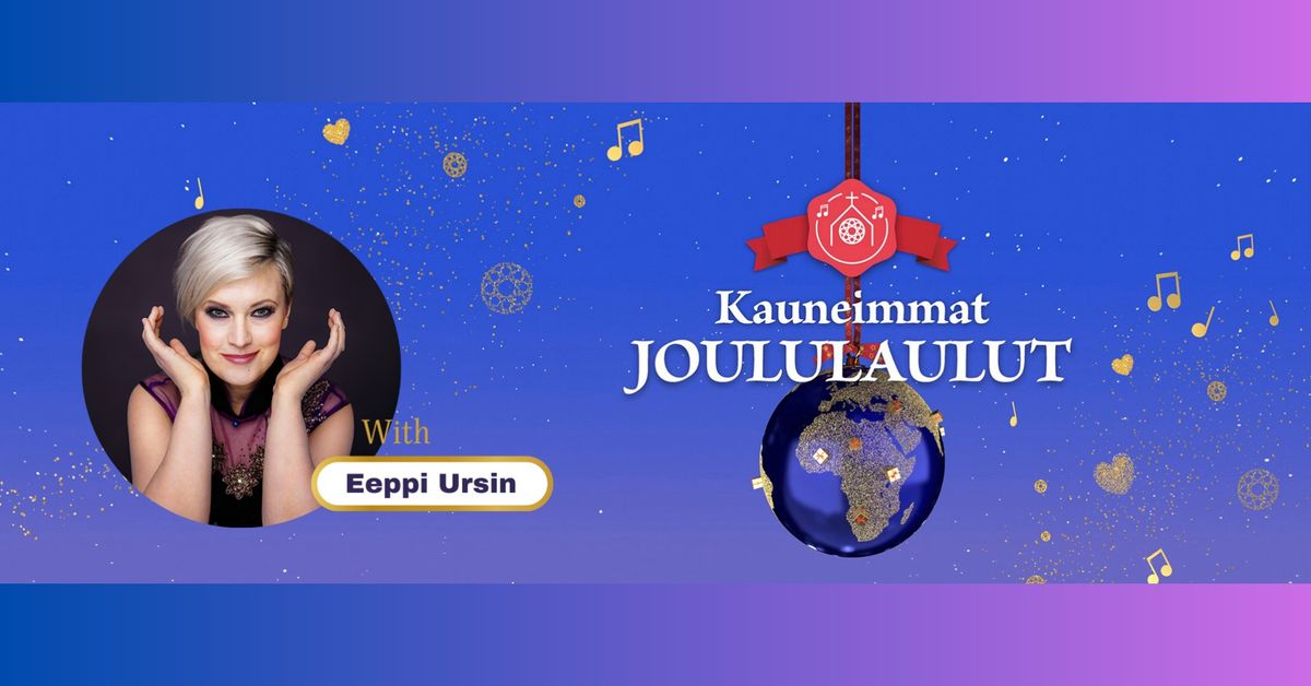 The Greatest Christmas Carols - Kauneimmat Joululaulut with Eeppi Ursin