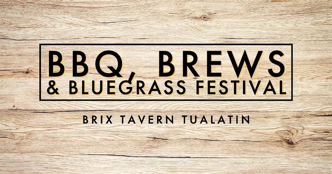 BBQ, Brews & Bluegrass Festival at BRIX!