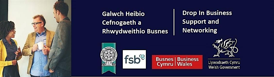 Digwyddiad Galw Heibio i Fusnesau  \/ Drop In Business Support