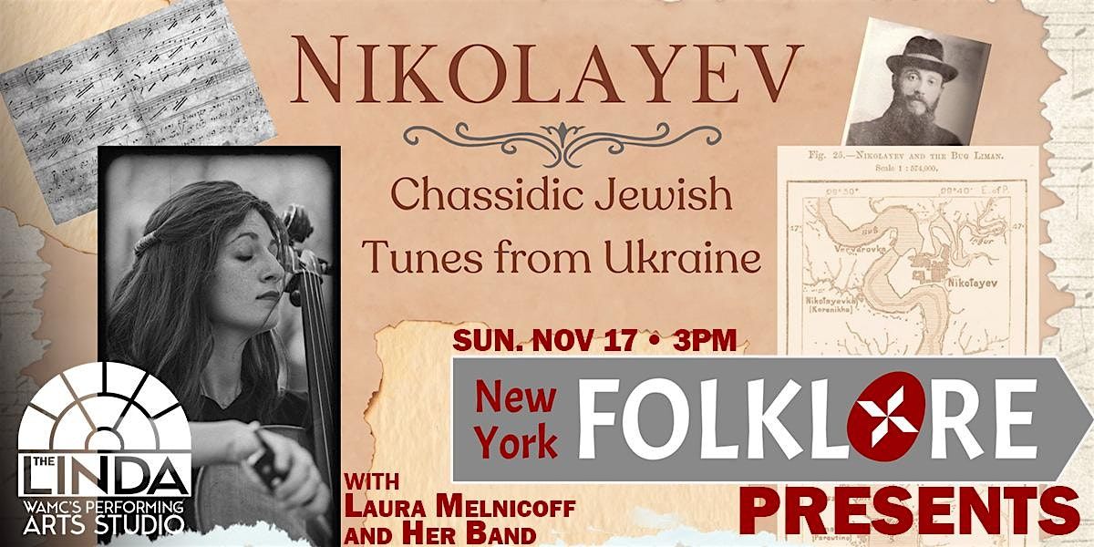 NY Folklore presents Nikolayev - Chassidic Jewish tunes from Ukraine