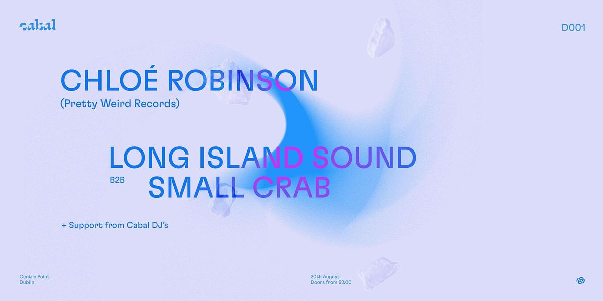 Cabal D001 w\/ Chlo\u00e9 Robinson & Long Island Sound B2B Small Crab