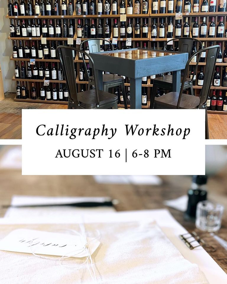 Calligraphy Class @ The Wine Cellar