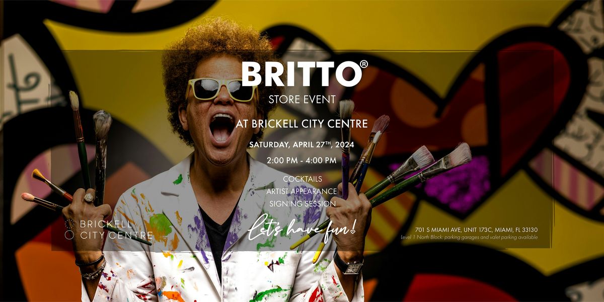 BRITTO Store Event and Artist Appearance at Brickell City Centre
