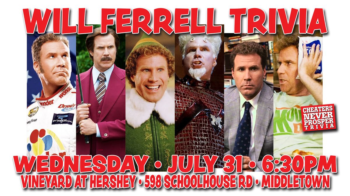 Will Ferrell Trivia at The Vineyard at Hershey - Middletown