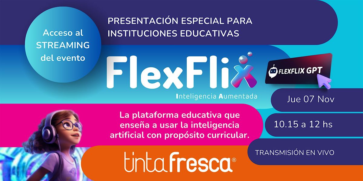 Acceso virtual a Presentaci\u00f3n de Flexflix para Instituciones educativas