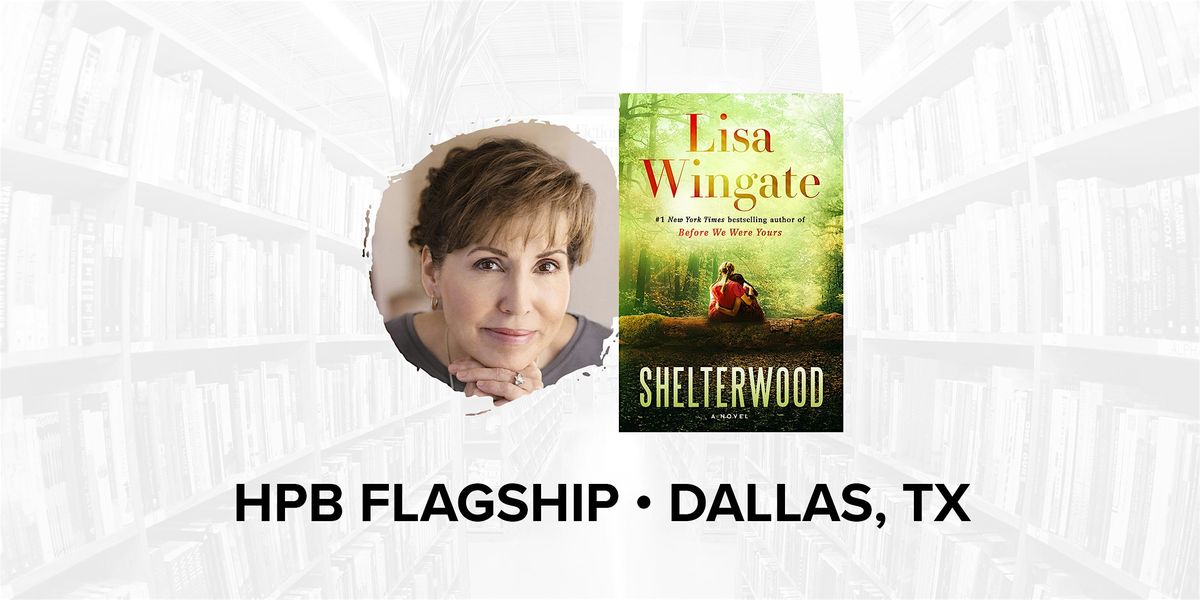 Talk and Book Signing with Bestselling Author Lisa Wingate