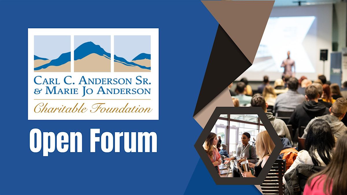 Anderson Charitable Foundation Open Forum