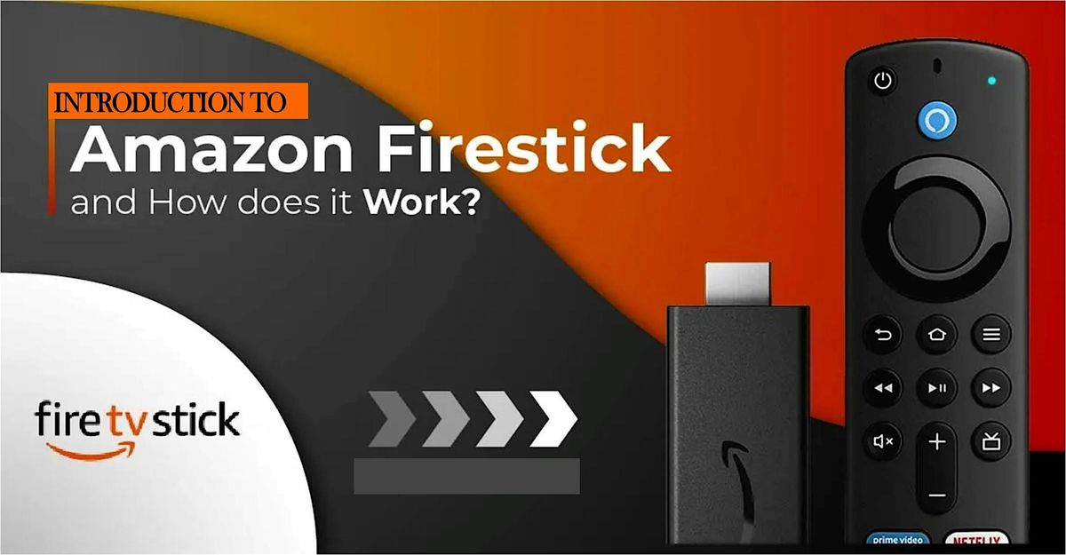 Introduction to Firestick TV