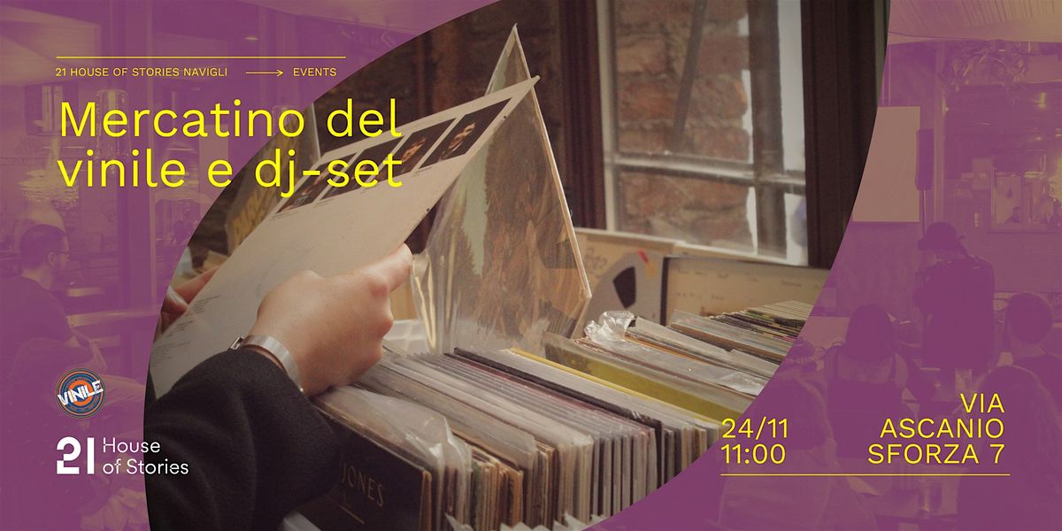 Mercatino del vinile e DJ set @ 21 House of Stories Navigli