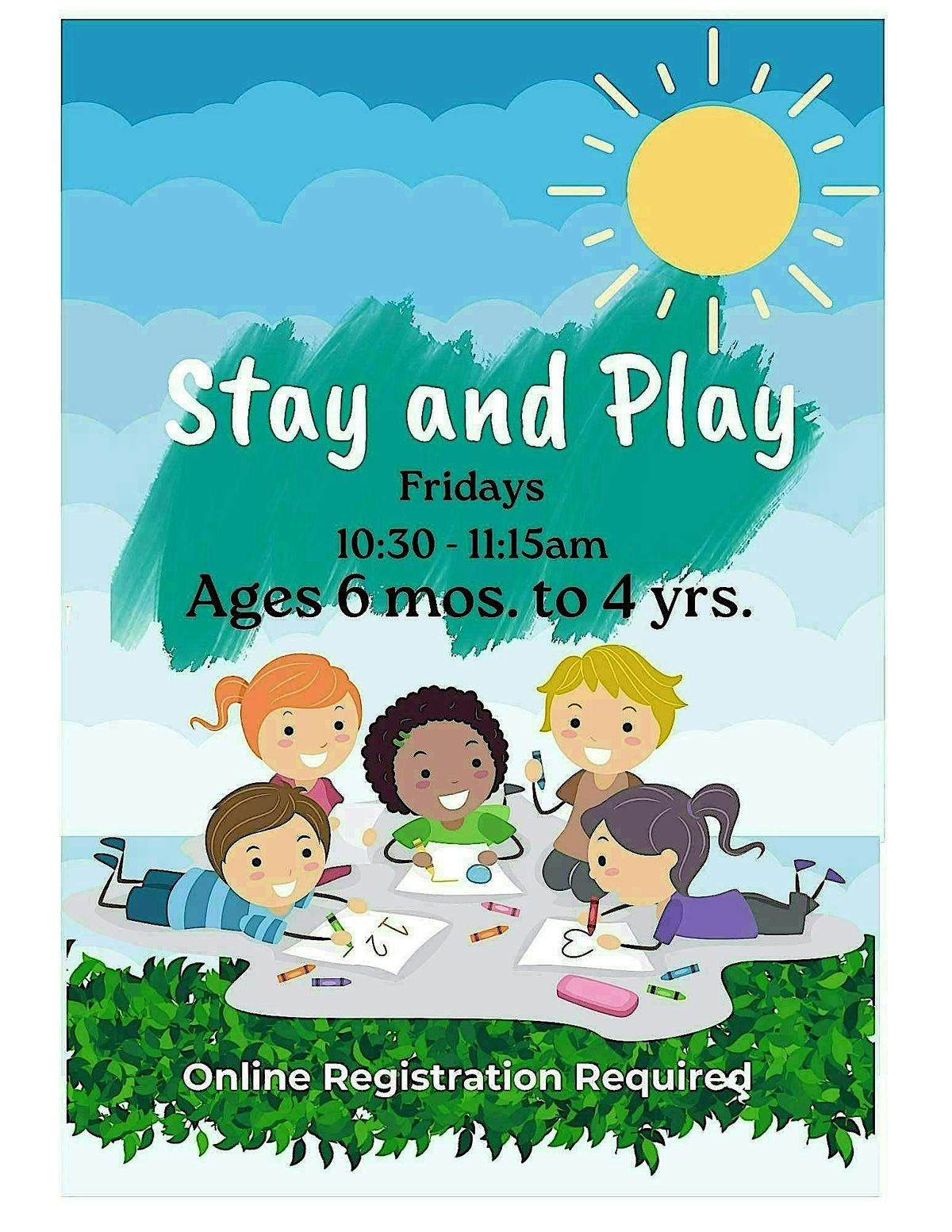 Stay and Play- Ages 6 months to 4 years old