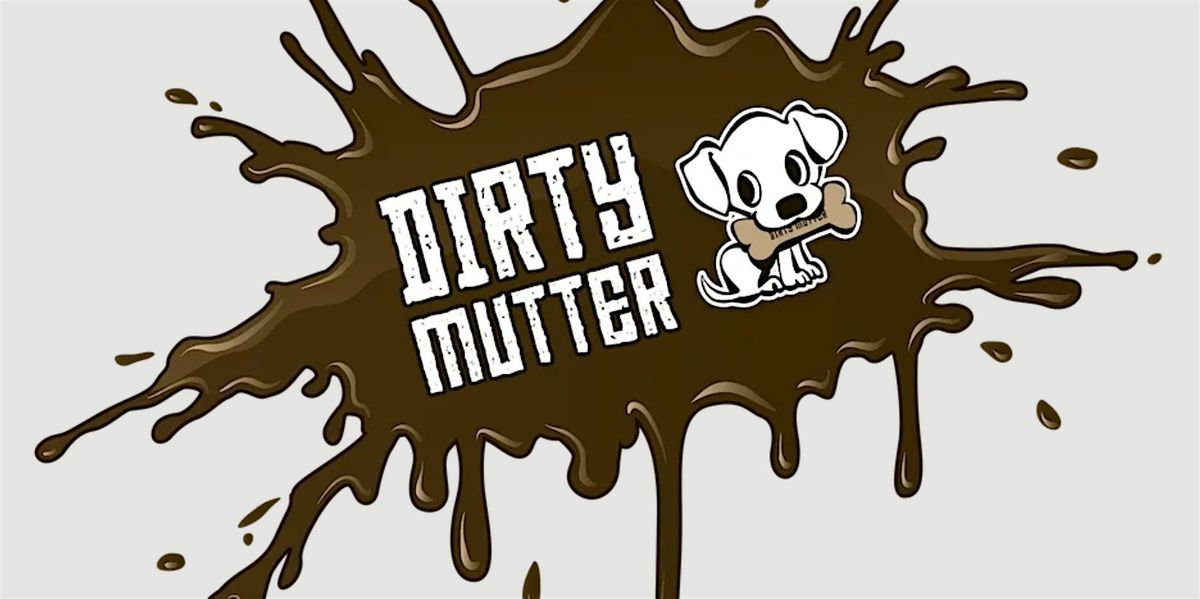 Dirty Mutter 2024