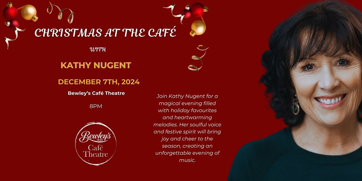 Christmas At The Caf\u00e9 with Kathy Nugent