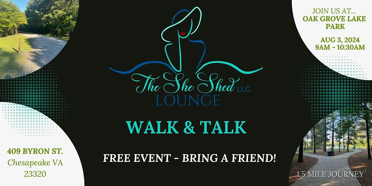 The She Shed Lounge ~ Walk & Talk ~