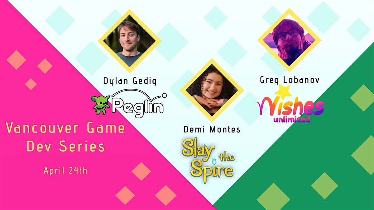 Vancouver Game Dev Series - April (Presented by BUS Game Devs and NEU)