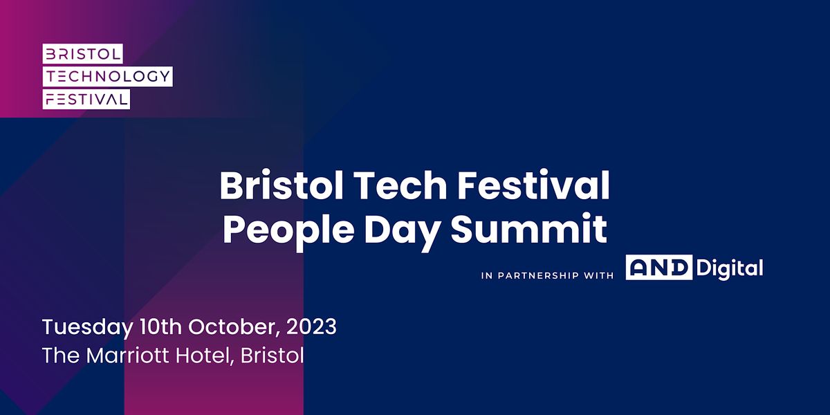 Bristol Tech Festival People Day Summit