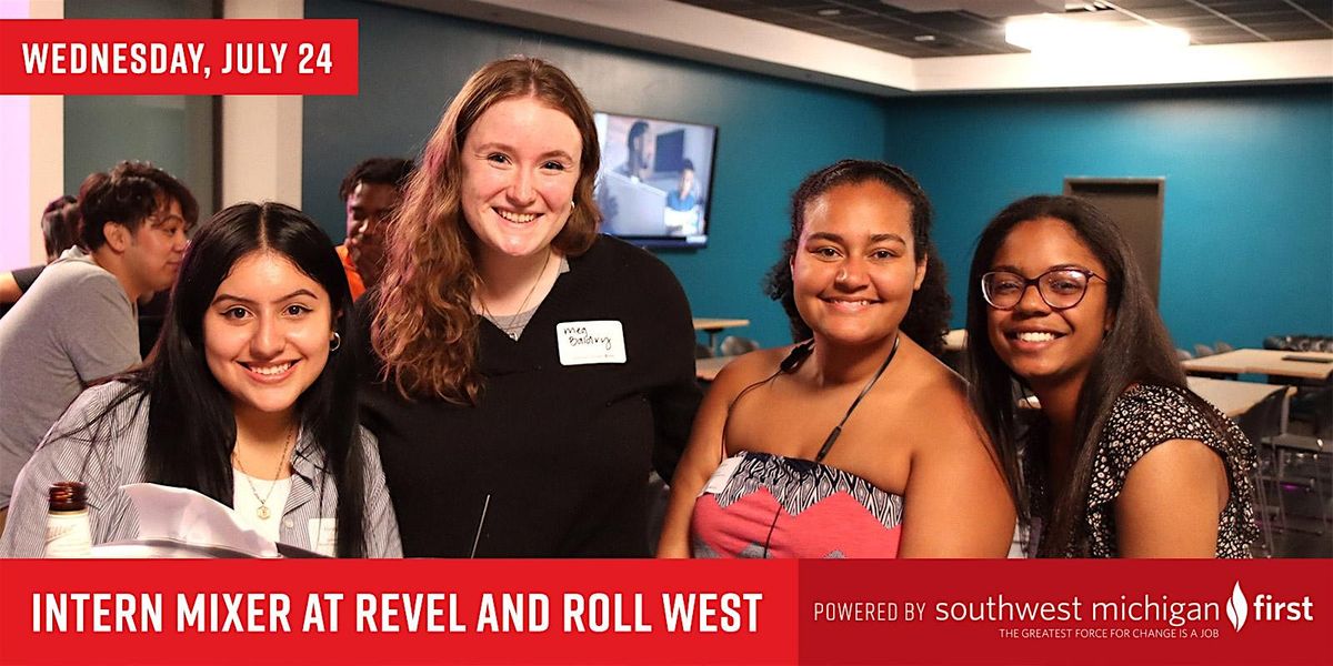 Intern Mixer Series | Revel & Roll West