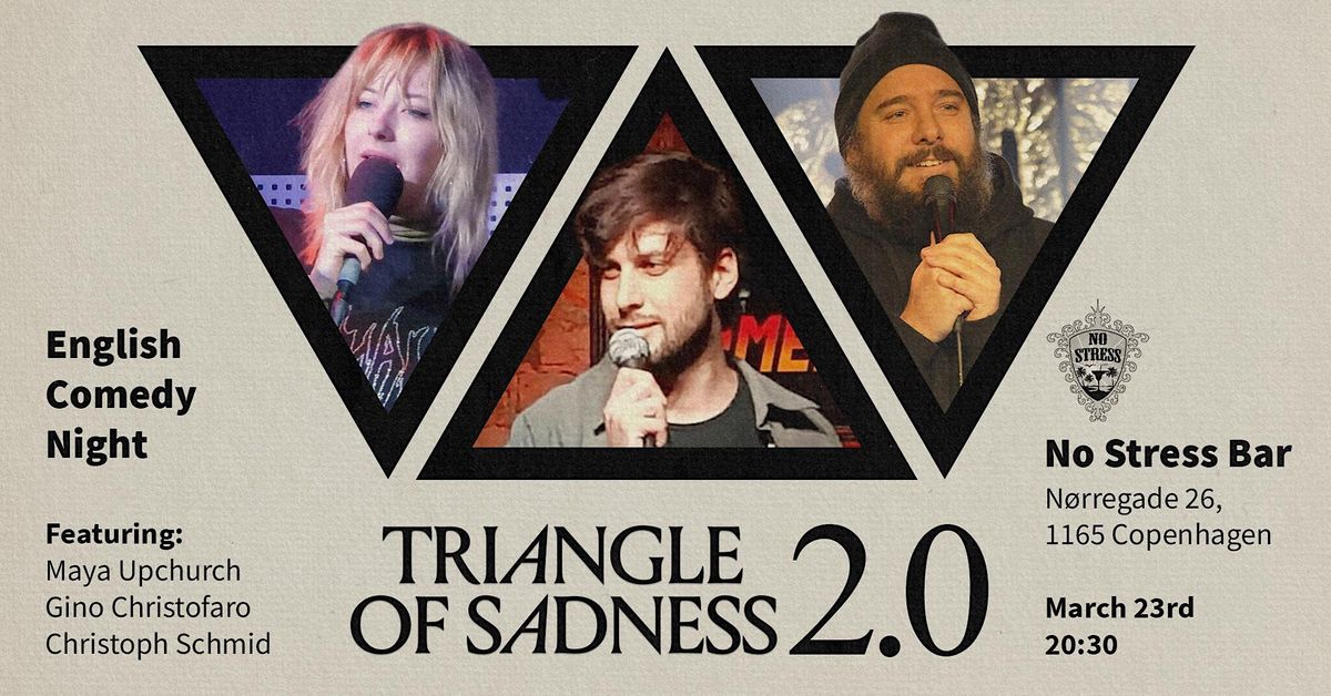 Triangle Of Sadness 2.0 - English Standup Comedy Night