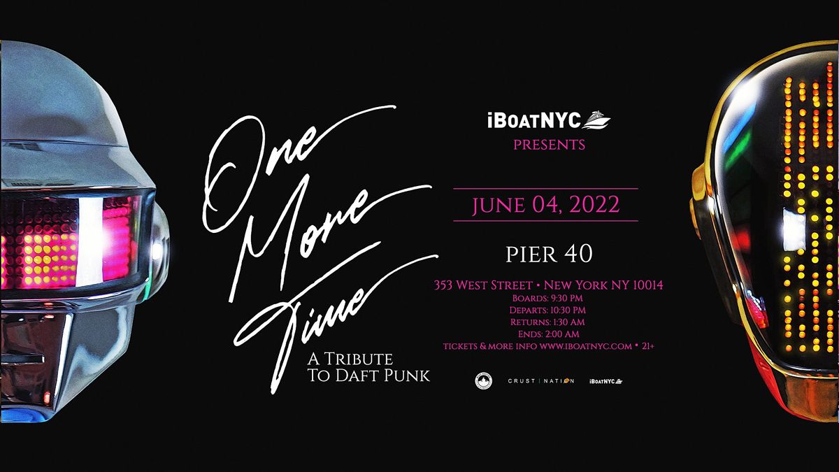 One More Time: OFFICIAL TRIBUTE TO DAFT PUNK Boat Party NYC