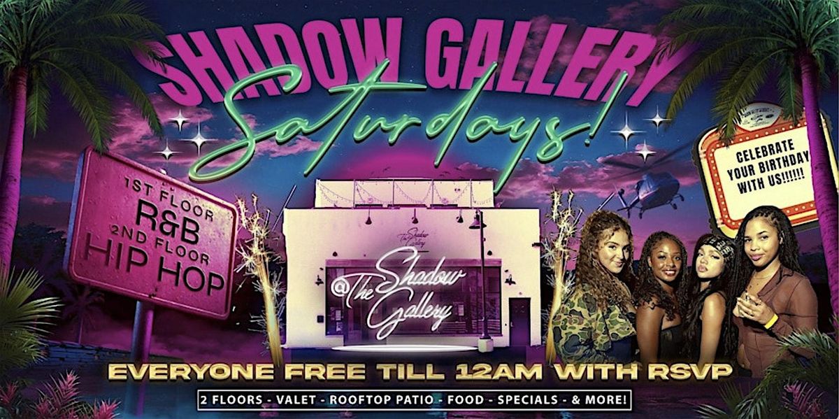 Shadow Gallery Saturdays with Lounge, Warehouse, & Rooftop Patio!