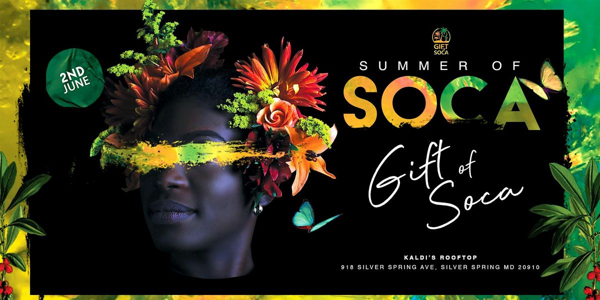 GIFT of SOCA | Summer of Soca |