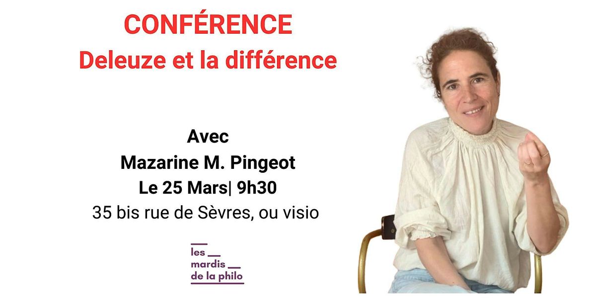 Deleuze et la diff\u00e9rence - Mazarine M. Pingeot