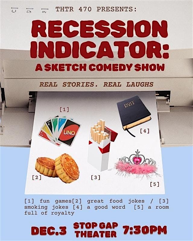 RECESSION INDICATOR: A SKETCH COMEDY SHOW