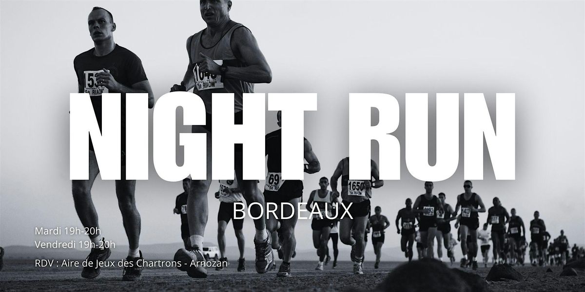 NIGHT RUN BORDEAUX