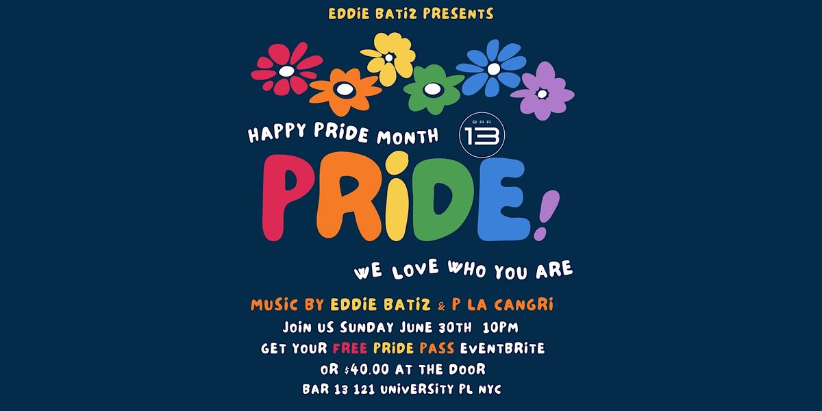 Happy Pride Month Celebration at Bar 13!  Sunday June 30 10 PM