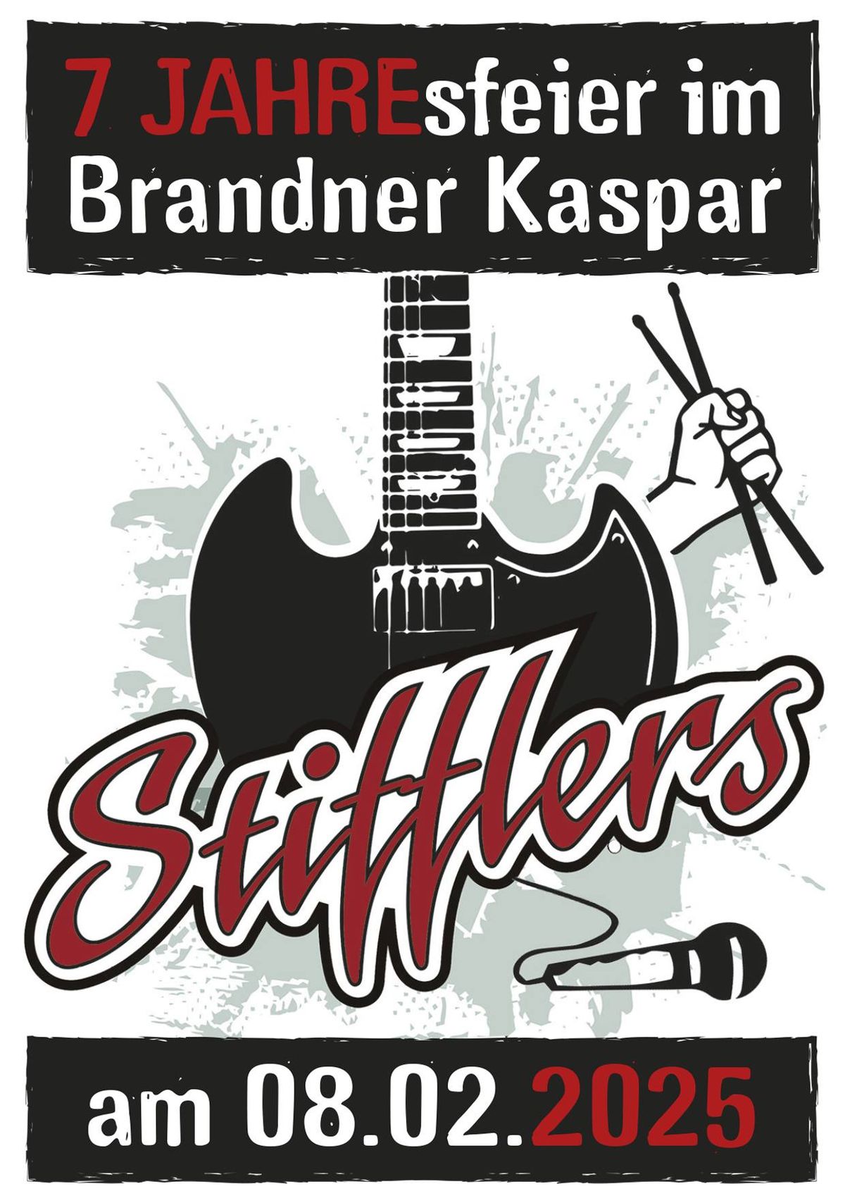 7 JAHREsfeier Part II mit Stifflers Rock live im Brandner Kaspar