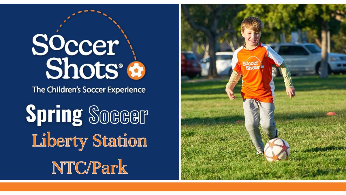 Soccer Shots Liberty Station\/NTC Park! -Spring Season
