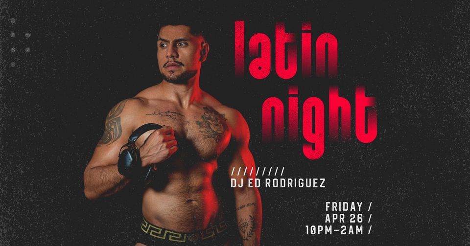 Latin Night with DJ Ed Rodriguez