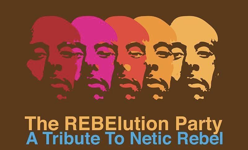 The REBELution Party: A Tribute to Netic Rebel