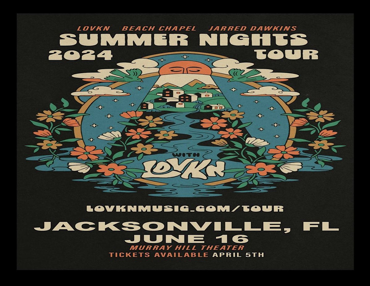Summer Nights Tour: Lovkn w\/ Beach Chapel and Jared Dawson