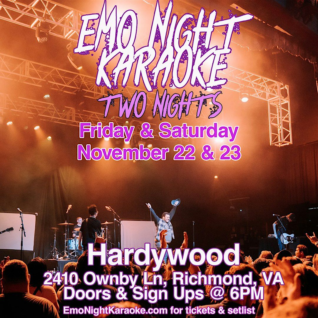 Emo Night Karaoke Richmond  11\/22 & 11\/23 @ hardywood