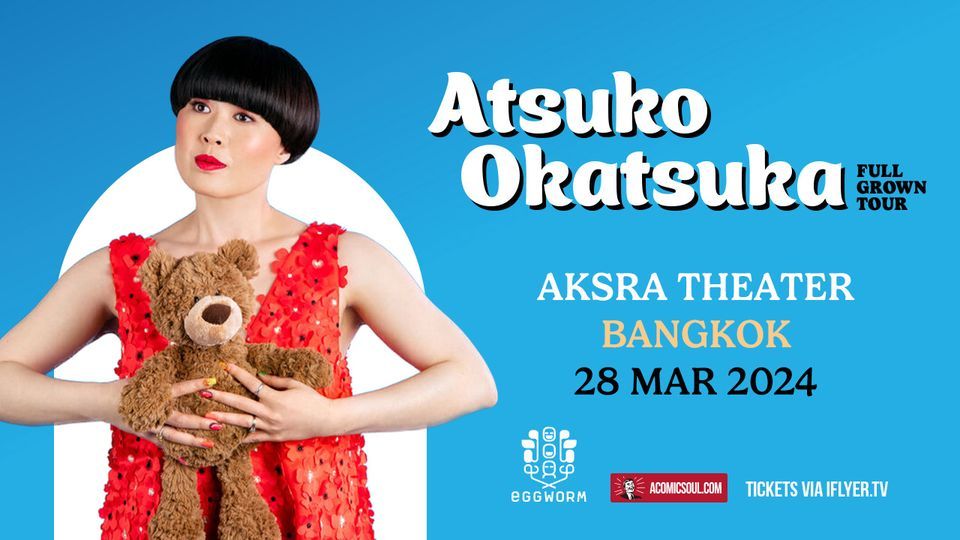 Atsuko Okatsuka - Full Grown Tour