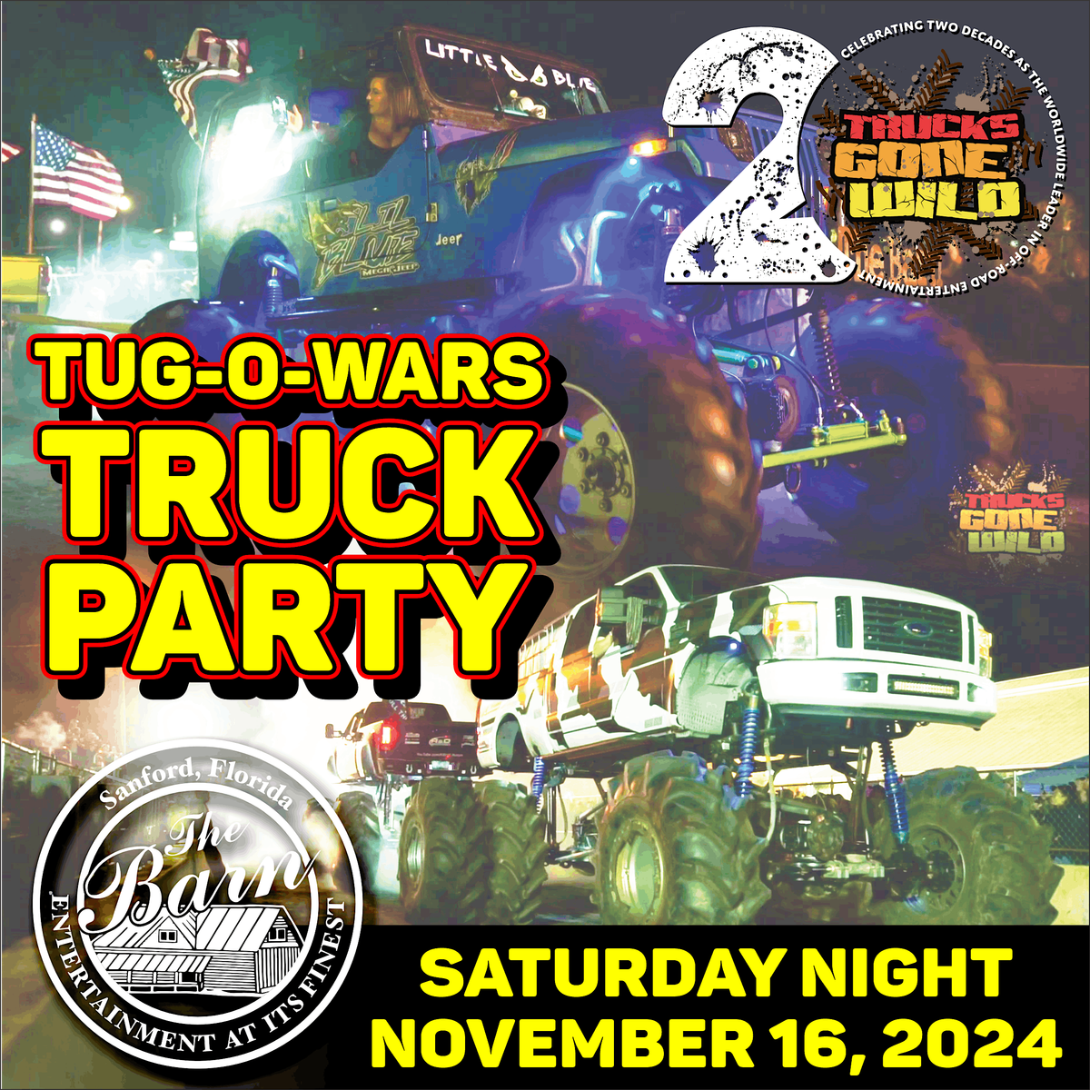 TGW TUG-O-WARS TRUCK PARTY at The Barn in Sanford