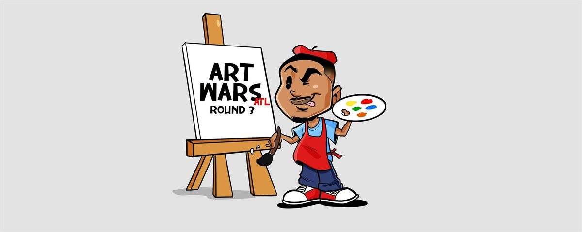 Copy of ARTWARS: ROUND 3 : Live Art Battle + Pop Up Art Exhibit