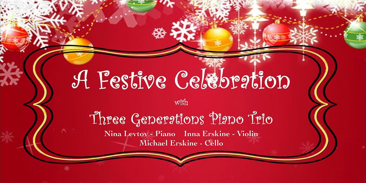 A Festive Celebration with Three Generations Piano Trio