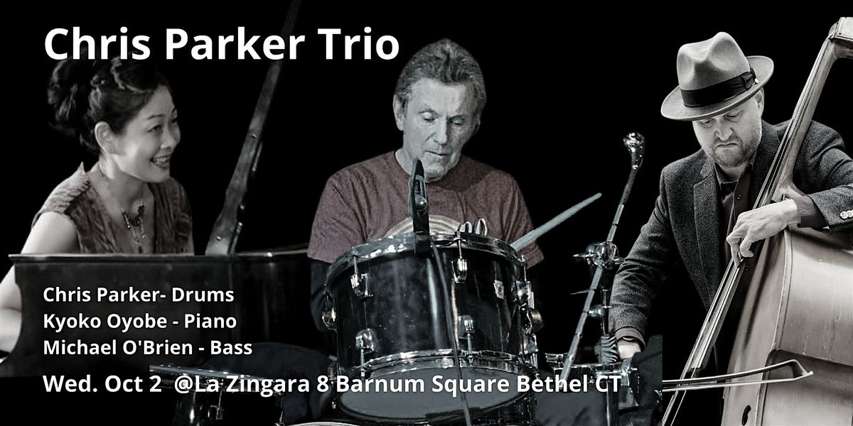 Chris Parker (Brecker Brothers, Natalie Cole, Donald Fagan) Trio